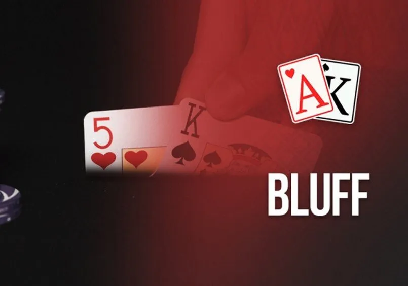 Bluff trong Poker là gì? Sai lầm khi Bluff trong Poker 2 Hiểu Bluff trong Poker là gì để áp dụng hiệu quả
